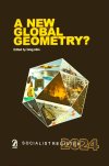 Socialist Register 2024 : A New Global Geometry ?
