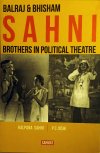 Balraj & Bhisham Sahani : Brothers in Political Theatre