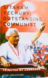 Sitaram Yechury: Outstanding Communist