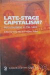 Late - Stage Capitalism?Accumulation in the ruins Socialist Register 2026